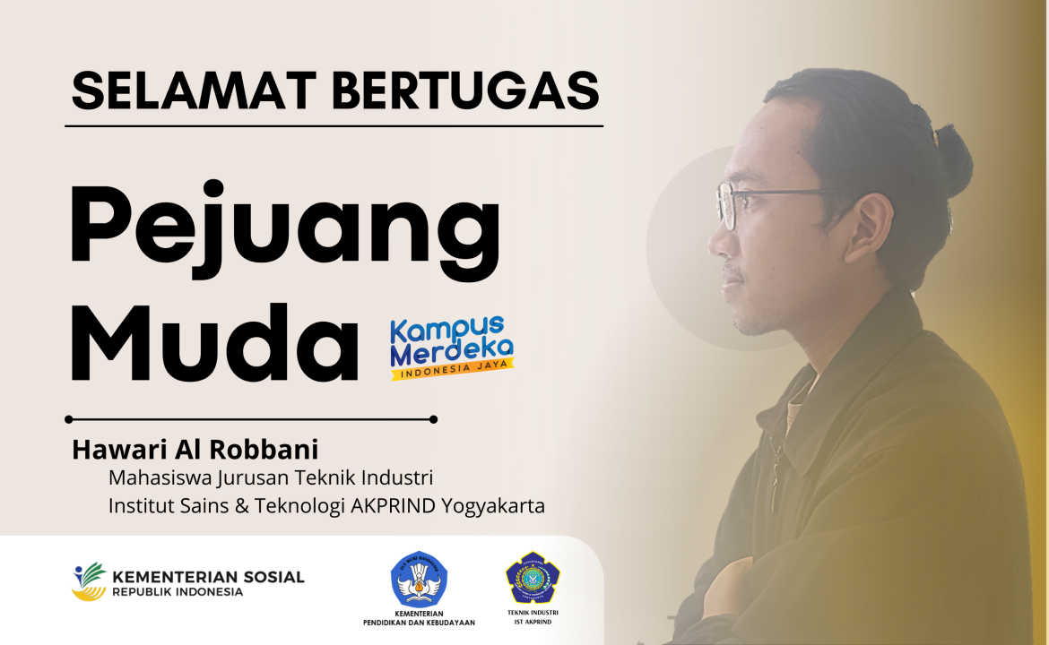 Bangga! Hawari Al Robbani Satu-Satunya Mahasiswa IST AKPRIND Yogyakarta Lolos Program Pejuang Muda Kemensos RI 2021